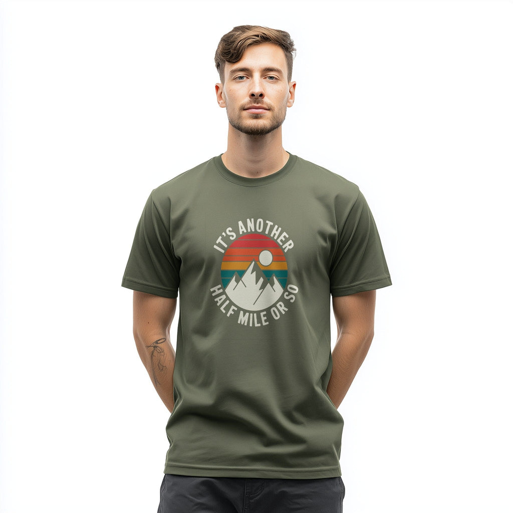 OutfitPeak Its Another Half Mile Or So Tee